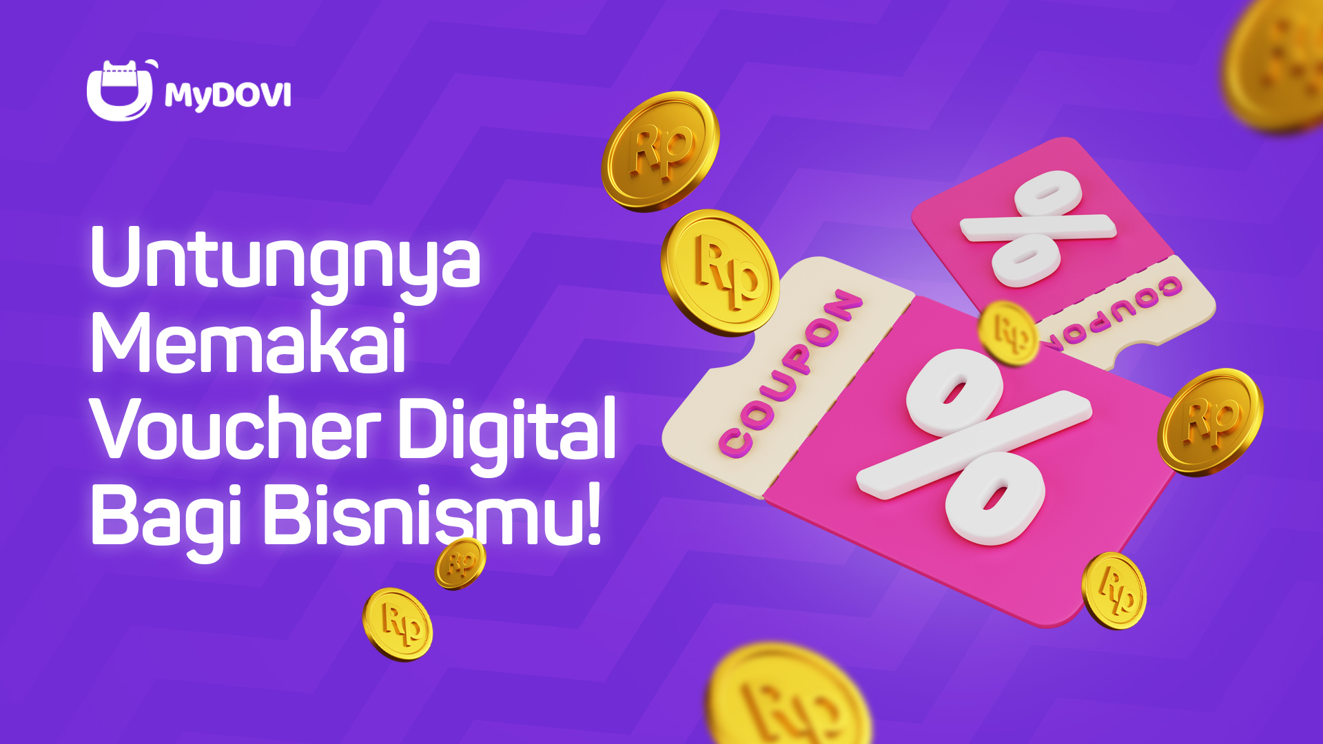 Untungnya Memakai Voucher Digital Bagi Bisnismu!