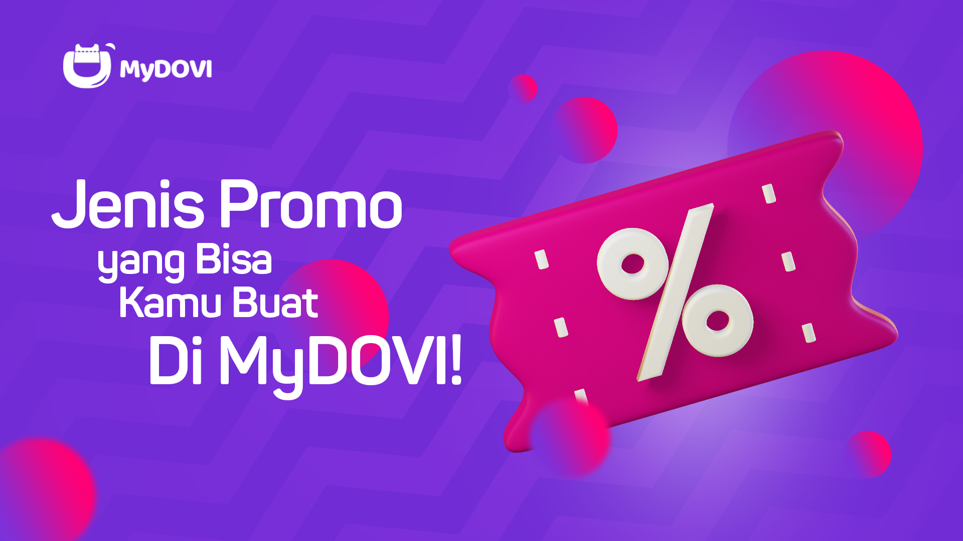 Jenis Promo yang Bisa Kamu Buat di MyDOVI!