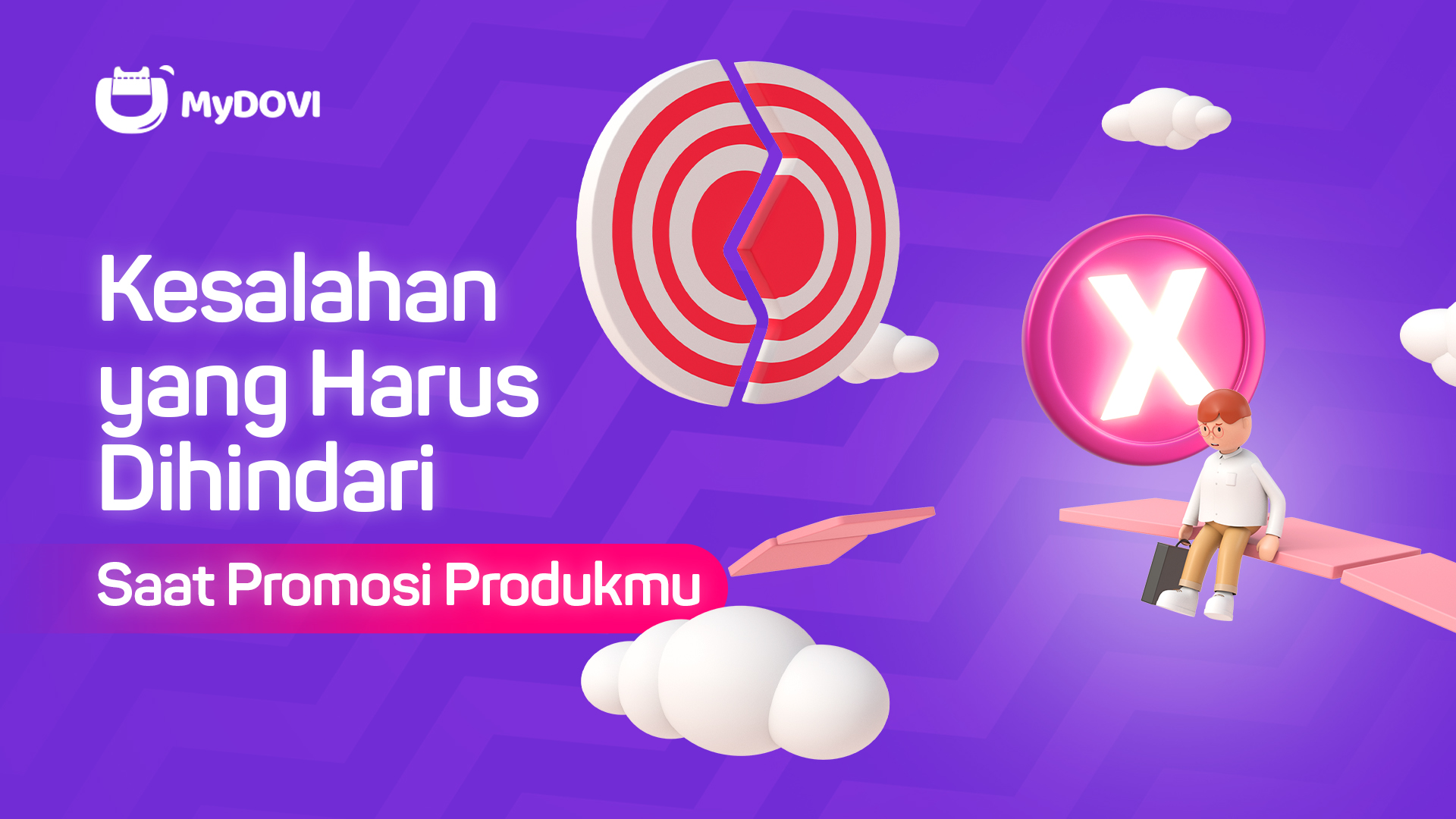 Kesalahan yang Harus Dihindari Saat Promosi Produkmu